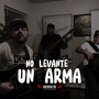 No levante un arma