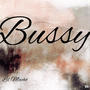 Bussy (Explicit)