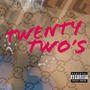 Twenty Two's (Explicit)