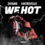 We Hot (feat. 146trevelle) [Explicit]