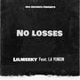 No Losses (feat. LA Yungin) [Explicit]