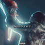 NEED YOU (Explicit)