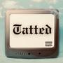 Tatted (Explicit)