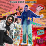 Dunk Fest Anthem (feat. Tushar Shetty)