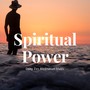 Spiritual Power – Deep Zen Meditation Music for Relaxation & Wellbeing, Stress Relief, Calm your Emotions