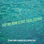 See Me Now (Explicit)