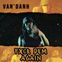 Fxck Dem Again (Explicit)