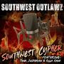 Southwest Cypher (feat. Dirty Deathwish, Renz, FoeFoe Mag, Clepto Maniack, JusDorian, Killa Kane & Tame) [Explicit]