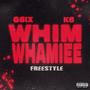 WHIM WHAMIEE (feat. K6) [Explicit]