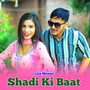 Shadi Ki Baat