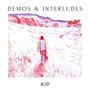 Demos & Interludes