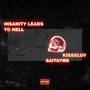 Insanity Leads to Hell (feat. kissxluv) (Explicit)