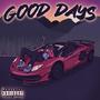 Good Days (Explicit)