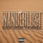 Wanderlust (Explicit)