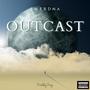 OUTCAST (Explicit)