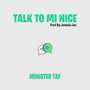 Talk to Mi Nice