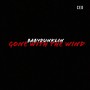 Gone with the Wind (Explicit)