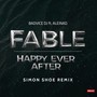 Fable ( Happy Ever After ) Remix