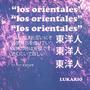 LOS ORIENTALES