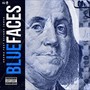 Blue Faces (feat. Stunna James) (Explicit)