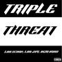 Triple Threat (feat. LBR JAY & BGM BURD) [Explicit]