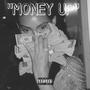 Money Up (feat. Wustin) [Explicit]