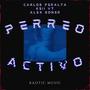 PERREO ACTIVO (feat. Carlos Peralta & Keii vt)