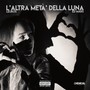 L'altra metà della luna (Explicit)