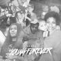 Young Forever (Explicit)