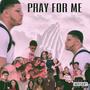 Pray for Me (Explicit)