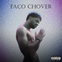 Faço Chover (Explicit)