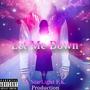 Let Me Down (Explicit)