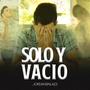 Solo y Vacio (Explicit)