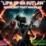 Life of an Outlaw (Explicit)