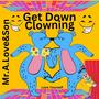 Get Down Clowning (feat. DopeBoyzMuzic)