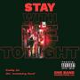 STAY WITH ME TONIGHT (feat. MR MARCHINGBAND) [Explicit]