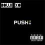 Push It ! (Explicit)