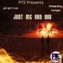 Just Me And You Remix (Explicit)