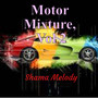 Motor Mixture, Vol 2