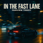 In the Fast Lane (Explicit)
