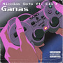 Ganas (Explicit)