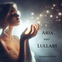 Aria and Lullaby