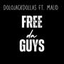 Free Da Guys (feat. Malid) [Explicit]