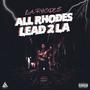 All Rhodes Lead 2 LA (Explicit)