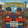Tha Adventures Of Doc And Kease (Explicit)