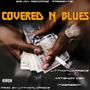 Covered N Blue's (feat. ItzGreedy & Artshow OGK) [Explicit]