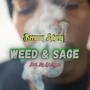 Weed & Sage (feat. EGDABEAST) [Explicit]