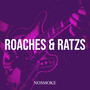 Roaches & Ratzs (Explicit)