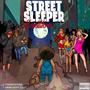 Street Sleeper (Explicit)