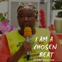 I am a Chosen Beat (Cruise Beat)